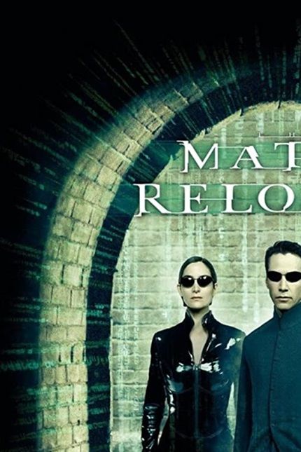 THE MATRIX: RELOADED (2003)